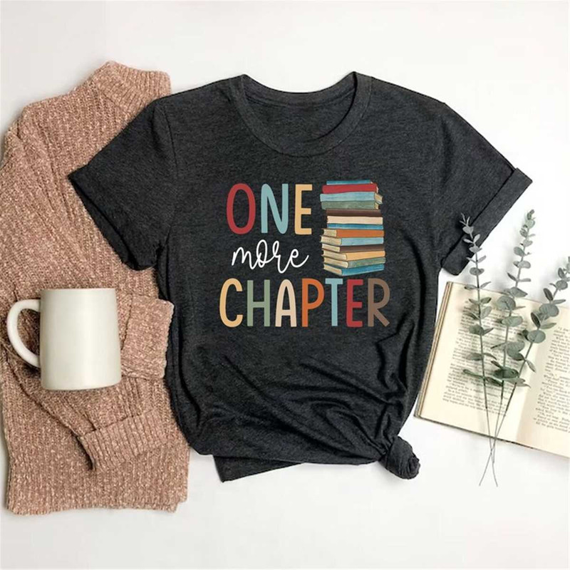 MR-115202315310-one-more-chapters-shirt-book-lover-gift-librarian-shirt-image-1.jpg