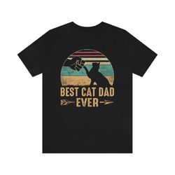 best cat dad ever shirt, funny cat dad tshirt, best dad ever shirt, father's day tee, cat lover dad shirt, cat grandpa