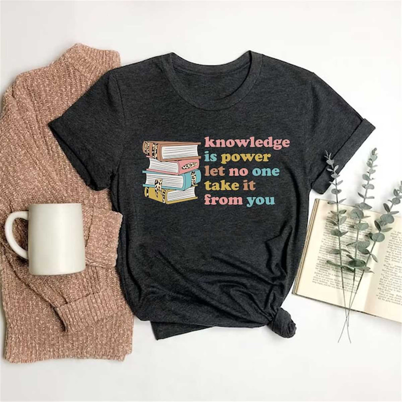 MR-11520231576-knowledge-is-power-book-shirt-reading-books-shirt-banned-image-1.jpg