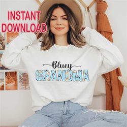 bluey grandma png file | bluey shirts | bluey bandit chilli bingo sweatshirt