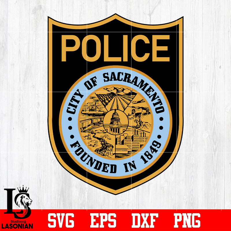 Badge Police City of sacramento founded in 1849 svg eps dxf png file.jpg