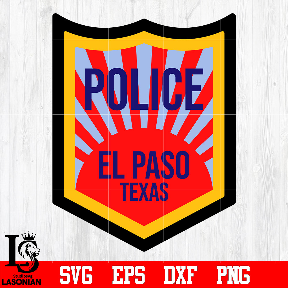 Badge Police El Paso Texas svg eps dxf png file.jpg