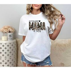 glitter and dirt mama of both shirt for mom for mother's day - mom of both tshirt for women - glitter and dirt shirt - g