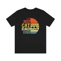 best cat dad ever shirt, funny cat dad tshirt, retro cat dad shirt, cute cat dad shirt, cat dad ever tee