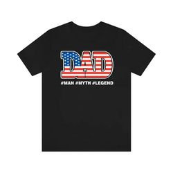 patriotic dad shirt, gift for father, american flag shirt, fathers day tee, dad birthday shirt, dad usa flag shirt