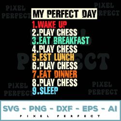 my perfect day chess player chess piece chess svg