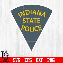 badge indiana state police svg eps dxf png file , digital download