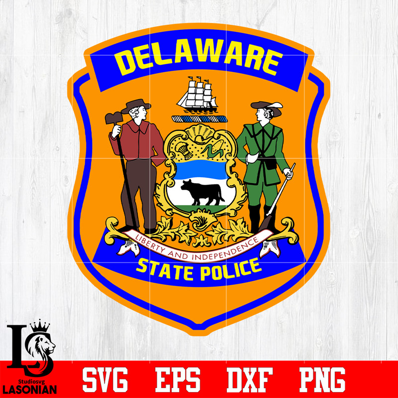 Badge Delaware liberty and independence state Police svg eps dxf png file.jpg