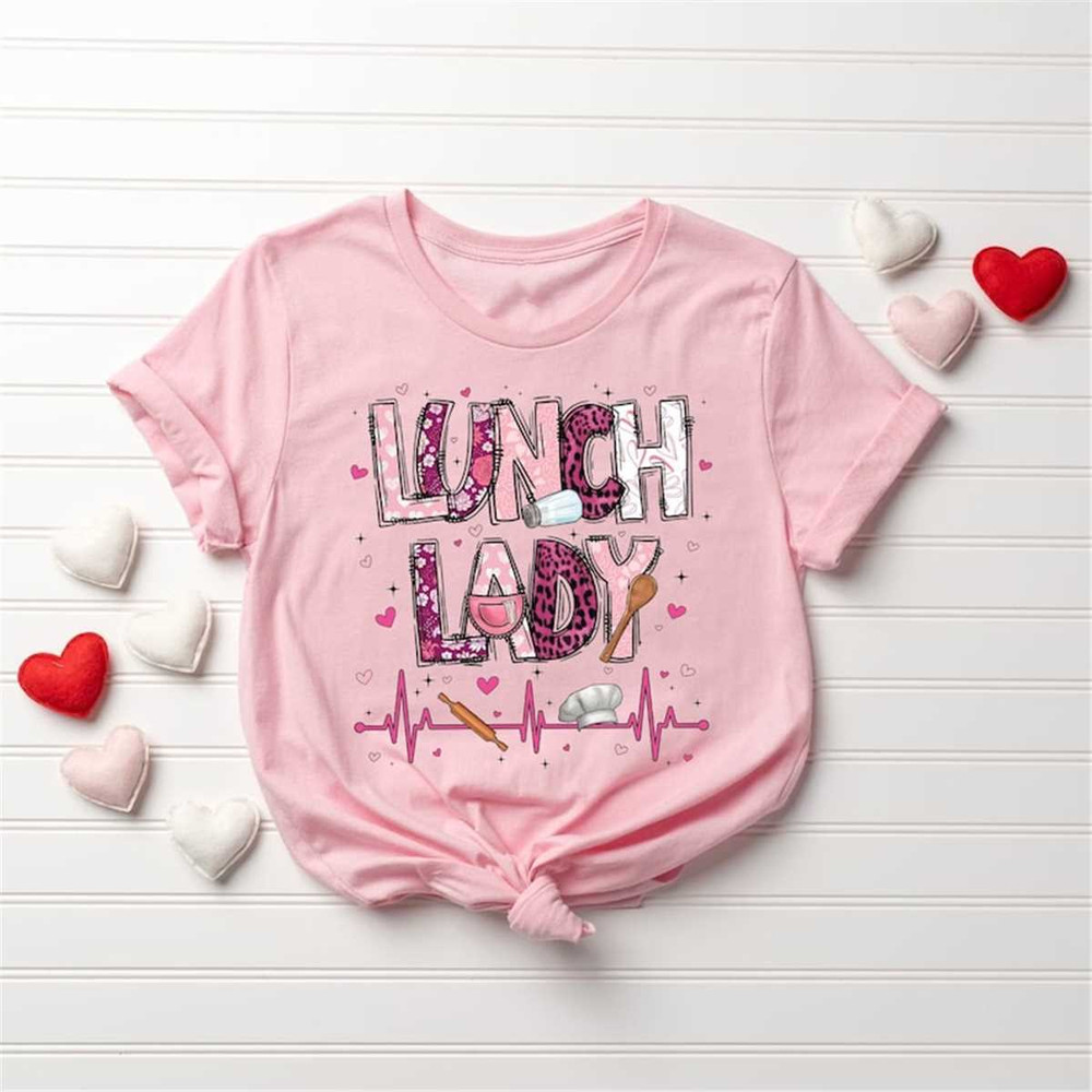 MR-115202316915-lunchlady-valentine-shirt-cafeteria-worker-gift-for-lunch-image-1.jpg