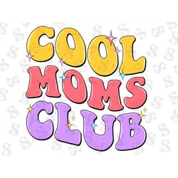Cool moms club png Sublimation Design Download,Western Mom png, Mother's day png,mom life png,Cools Mom Club png,Sublima