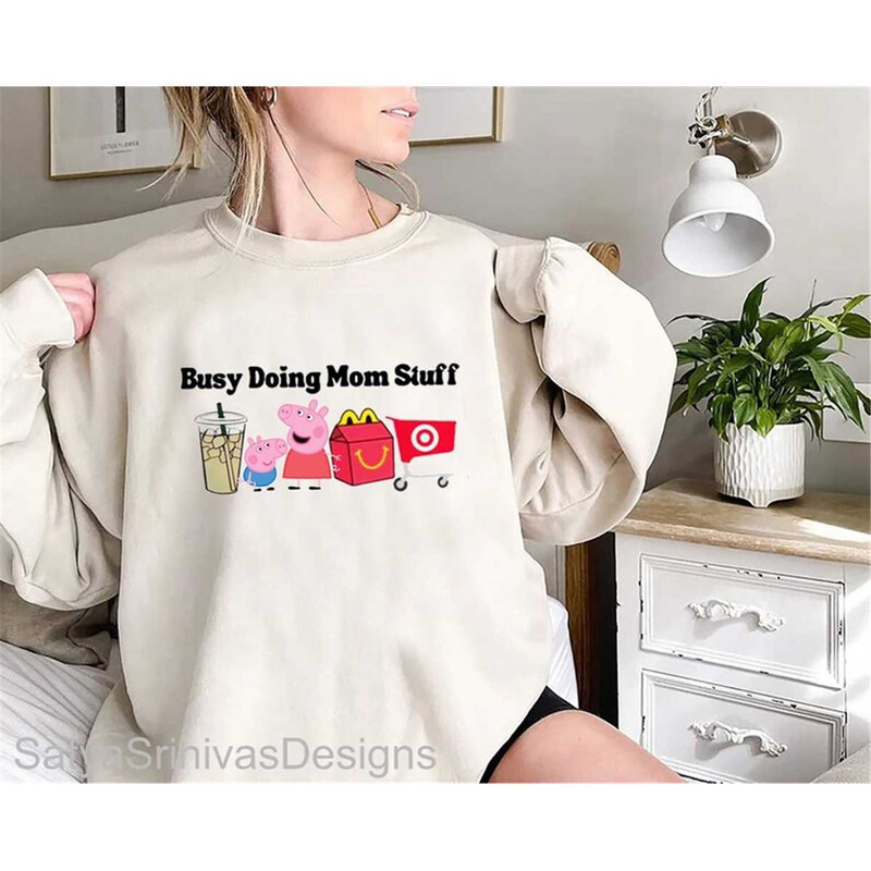 MR-115202316187-busy-doing-mom-stuff-peppa-pig-shirt-peppa-pig-mothers-image-1.jpg