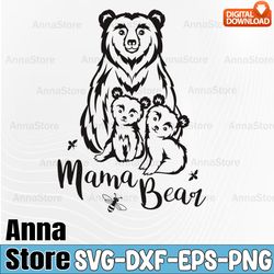 mama bear and four cubs mother's day svg,mama bear mom life libbey wrap svg,mama bear svg,bear mama svg, mama baby bear