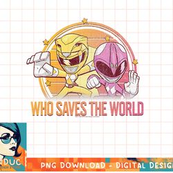 kids power rangers pink ranger & yellow ranger saves the world t-shirt copy png