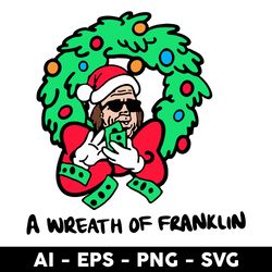 a wreath of franklin svg, franklin christmas svg, funny svg, christmas svg, png dxf eps file - digital file