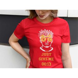 mahomes just give me 13 seconds, mahomes tee, superbowl shirt, chiefs,, red kingdom, kansas city chiefs shirt, kansas ci