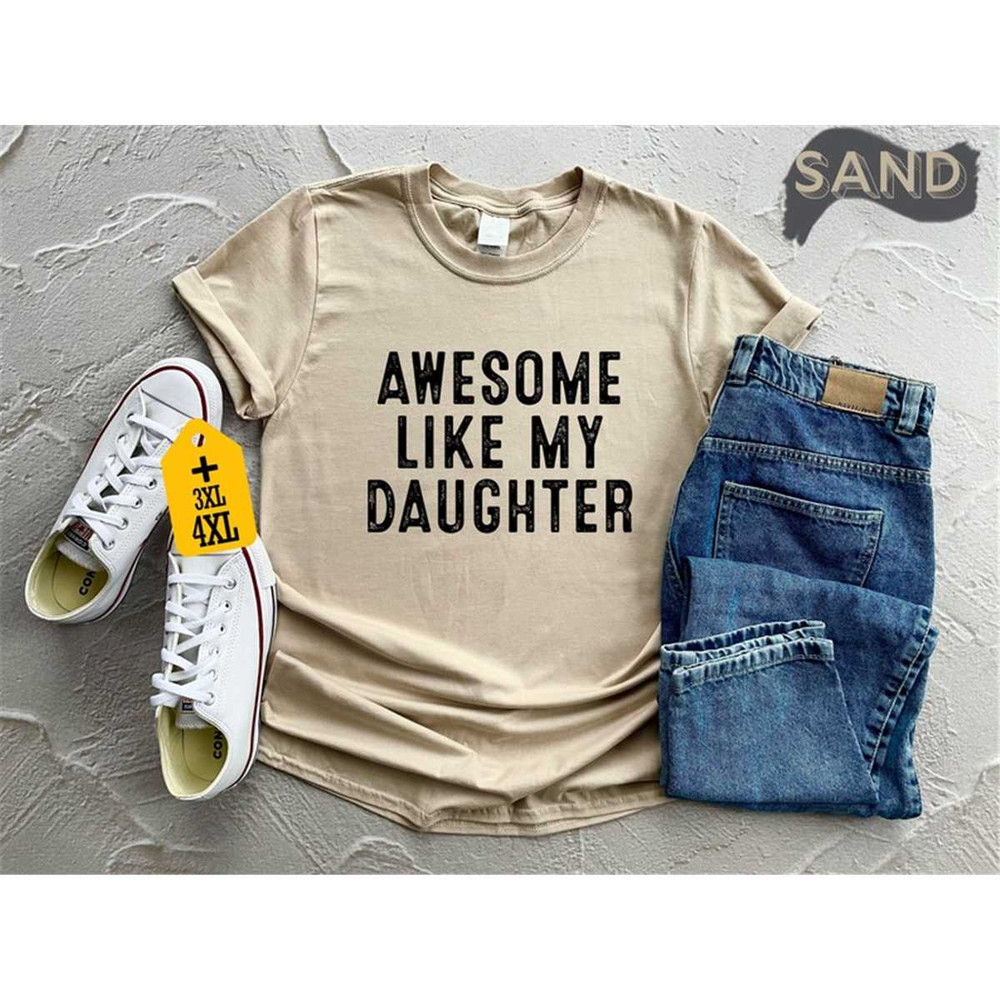 MR-1152023175228-awesome-like-my-daughter-shirt-mothers-day-shirt-gift-image-1.jpg