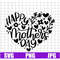 MR-1152023175623-happy-mothers-day-svg-mothers-day-svg-mothers-heart-image-1.jpg