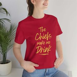 chiefs shirt, kc chiefs drink shirt, chiefs kingdom shirt, kansas city chiefs shirt, kc chiefs shirt, chiefs fun shirt,