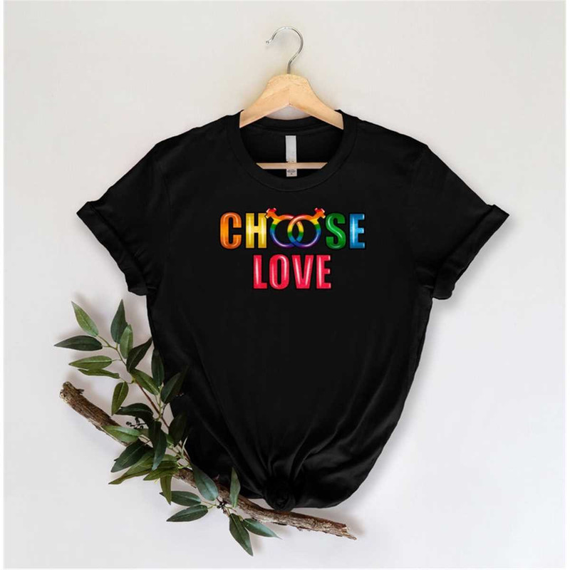 MR-1152023183919-choose-love-shirt-pride-month-gifts-inspirational-shirt-image-1.jpg