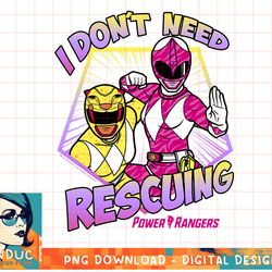 power rangers i don't need rescuing pink & yellow rangers t-shirt copy png