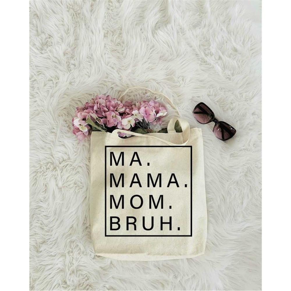 MR-1152023191357-ma-mama-mom-bruh-tote-bag-mothers-day-gifts-best-mom-image-1.jpg