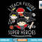 DC Comics Group Cartoons I Teach Future Super Heroes T-Shirt copy.jpg