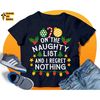MR-1152023194426-on-the-naughty-list-and-i-regret-nothing-svg-baby-christmas-image-1.jpg