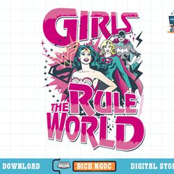dc comics justice league girls rule the world t-shirt copy png