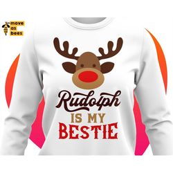 Rudolph Is My Bestie Svg, Baby Christmas Shirt Svg, Red Nosed Reindeer & Saying, Boy Rudolph Shirt Svg, Cricut, Silhouet