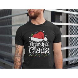 grandpa claus shirt, funny grandpa shirt, grandpa christmas shirt, grandpa gifts, christmas t-shirts,matching family chr