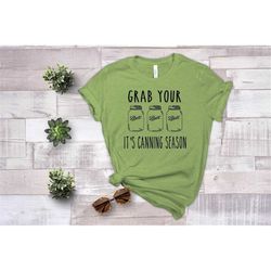grab your balls its canning season,grab your balls its canning season shirt,grab your balls its canning season tee,grab