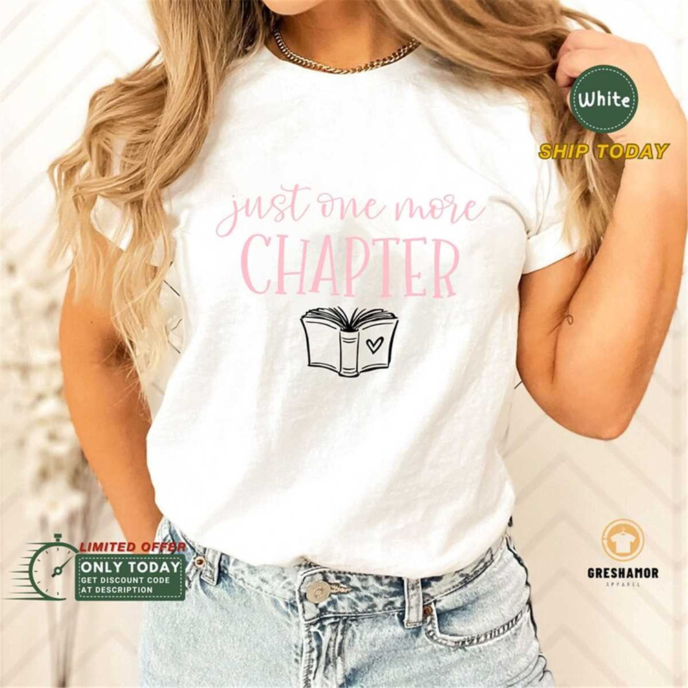 MR-1152023203358-just-one-more-chapter-shirt-book-lover-shirt-read-shirt-for-image-1.jpg