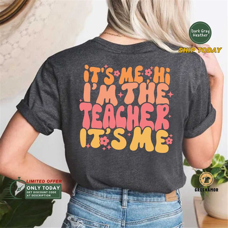 MR-115202321131-its-me-hi-imthe-teacher-its-me-shirt-matching-image-1.jpg