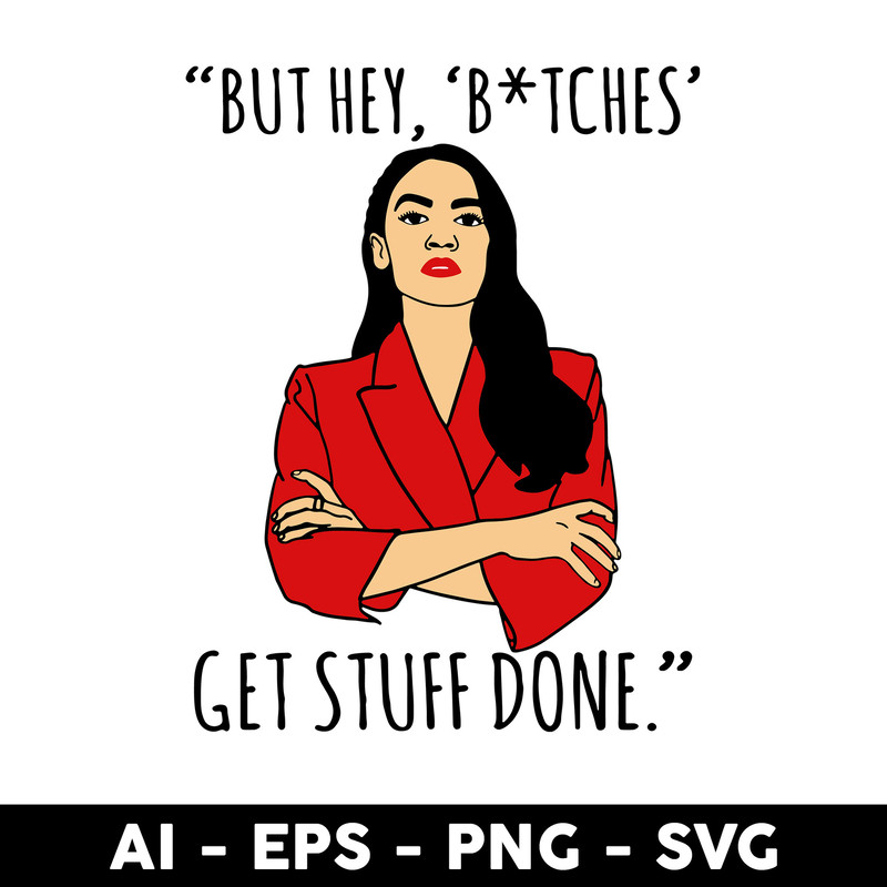 Clintonfrazier-copy-6-AOC-Alexandra-Ocasio-Cortez-But-Hey-Bitches.jpeg