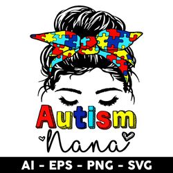 autism nana messy bun sunglasses svg, autism nana svg, png dxf eps file - digital file