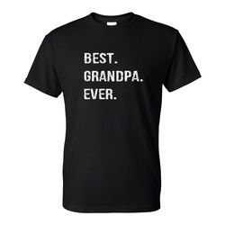 best grandpa ever classic t-shirt