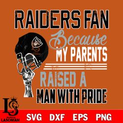 Los Angeles Las Vegas Raiders fan because my parents raised a man with pride svg, digital download