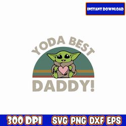 yoda best daddy svg, fathers day svg bundle, dad svg, father svg, papa svg, best dad ever svg, grandpa svg, family svg