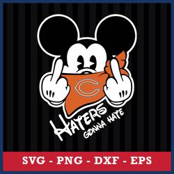 Chicago Bears Mickey Haters Gonna Hate Svg, NFL Svg, Eps Dxf Png Digital File