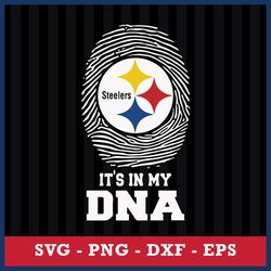 It's In My DNA Pittsburgh Steelers Svg, Pittsburgh Steelers Svg, NFL Svg, Eps Dxf Png Digital File