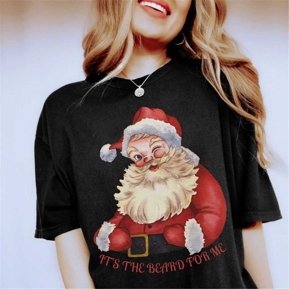 MR-1252023173717-its-the-beard-for-me-santa-shirt-funny-christmas-santa-image-1.jpg