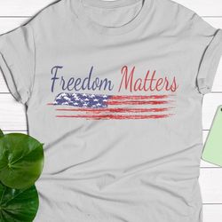 freedom matters american pride
