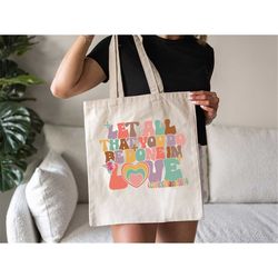Let All That You Do Be Done In Love Tote Bag, 1 Corinthians 16:14 Canvas Bag, Christian Tote Bag, Bible Verse Tote Bag,