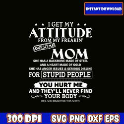 attitude mom svg i mother's day svg bundle | mom svg bundle hand lettered | mom life svg | blessed mama svg | mom quotes