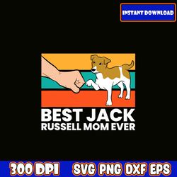 best jack russell mom ever svg, mother's day quote svg, mother inspirational quote svg, mom quote svg, d i y printable