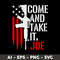 Clintonfrazier-copy-6-Come-And-Take-It-Joe.jpeg