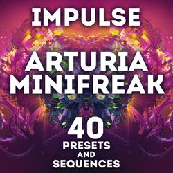 arturia minifreak - "impulse" 40 presets and sequences