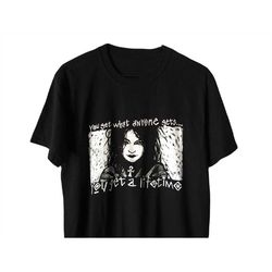 death 'you get what anyone gets... you get a lifetime' t-shirt