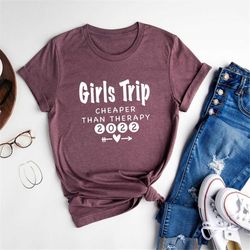 girls trip cheaper than therapy 2023 shirts, girls trip shirts, best friends shirts, vacation shirt, girls trip shirt, b