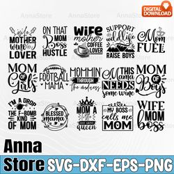 momlife quotes bundle svg,mothers day svg,mom svg, mom life svg, mother's day gift, funny mom quote svg, mom of boys svg